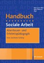 Abenteuer- und Erlebnispädagogik - Ein Artikel aus dem Handbuch Soziale Arbeit. 5. Aufl.