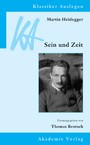 Martin Heidegger: Sein und Zeit (Klassiker Auslegen, Bd. 25)