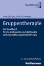 Gruppentherapie - Ein Handbuch für die ambulante und stationäre verhaltenstherapeutische Praxis