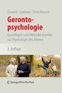 Gerontopsychologie - Grundlagen und klinische Aspekte zur Psychologie des Alterns