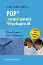 POP® - PraxisOrientierte Pflegediagnostik - Pflegediagnosen - Ziele - Maßnahmen