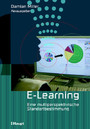E-Learning - Eine multiperspektivische Standortbestimmung