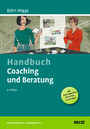 Handbuch Coaching und Beratung - Wirkungsvolle Modelle, kommentierte Falldarstellungen, zahlreiche Übungen. Mit Online-Material