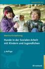 Hunde in der Sozialen Arbeit mit Kindern und Jugendlichen