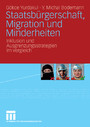 Staatsbürgerschaft, Migration und Minderheiten - Inklusion und Ausgrenzungsstrategien im Vergleich