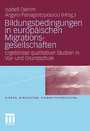 Bildungsbedingungen in europäischen Migrationsgesellschaften - Ergebnisse qualitativer Studien in Vor- und Grundschule