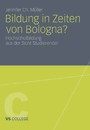 Bildung in Zeiten von Bologna? - Hochschulbildung aus der Sicht Studierender
