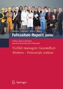 Fehlzeiten-Report 2010 - Vielfalt managen: Gesundheit fördern - Potenziale nutzen
