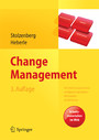 Change Management - Veränderungsprozesse erfolgreich gestalten - Mitarbeiter mobilisieren. Vision, Kommunikation, Beteiligung, Qualifizierung