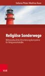 Religiöse Sonderwege - Weltanschauliche Orientierungskompetenz für Religionslehrkräfte