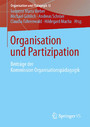 Organisation und Partizipation - Beiträge der Kommission Organisationspädagogik