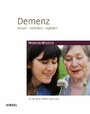 Demenz - Wissen - verstehen - begleiten