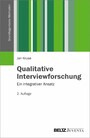 Qualitative Interviewforschung - Ein integrativer Ansatz