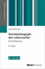 Sozialpädagogik der Lebensalter - Eine Einführung. Mit E-Book inside