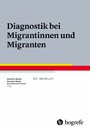 Diagnostik bei Migrantinnen und Migranten - Ein Handbuch