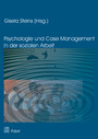 Psychologie und Case Management in der Sozialen Arbeit