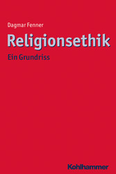 Religionsethik - Ein Grundriss