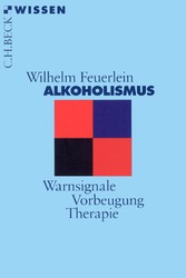 Alkoholismus - Warnsignale, Vorbeugung, Therapie