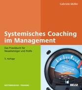 Systemisches Coaching im Management - Das Praxisbuch für Neueinsteiger und Profis