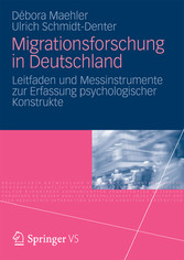 Migrationsforschung in Deutschland - Leitfaden und Messinstrumente zur Erfassung psychologischer Konstrukte