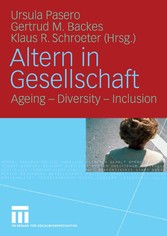 Altern in Gesellschaft - Ageing - Diversity - Inclusion