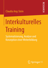 Interkulturelles Training - Systematisierung, Analyse und Konzeption einer Weiterbildung