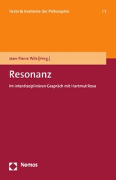 Resonanz - Im interdisziplinären Gespräch mit Hartmut Rosa